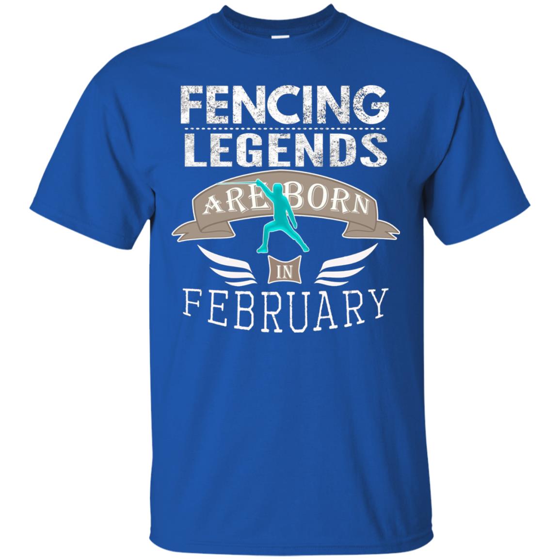 Fencing Legends Are Born In February Fencing Lover T-shirt Royal