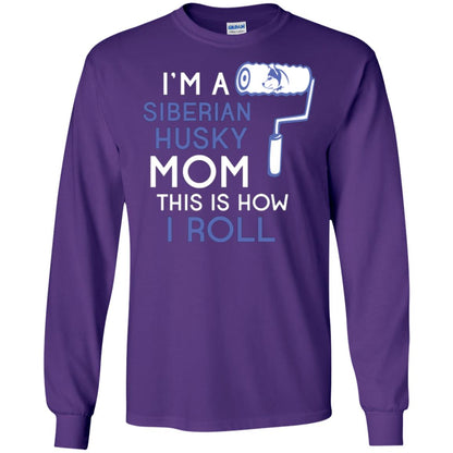 Siberian Husky Lover T-shirt I’m A Siberian Husky Mom This Is How I Roll Purple