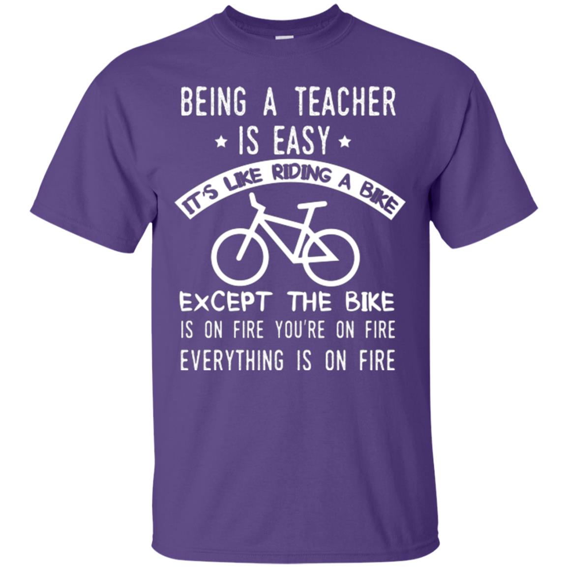 Being A Teacher Is Easy It’s Like Riding A Bike Teacher T-shirt Purple