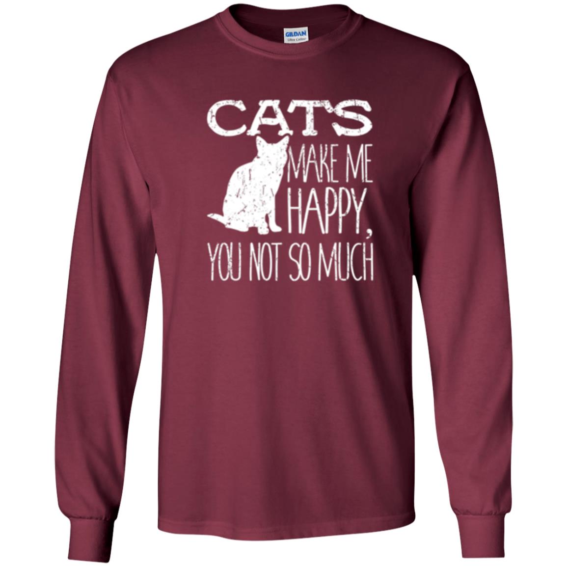 Cat Lover T-shirt Cats Make Me Happy You Not So Much Maroon