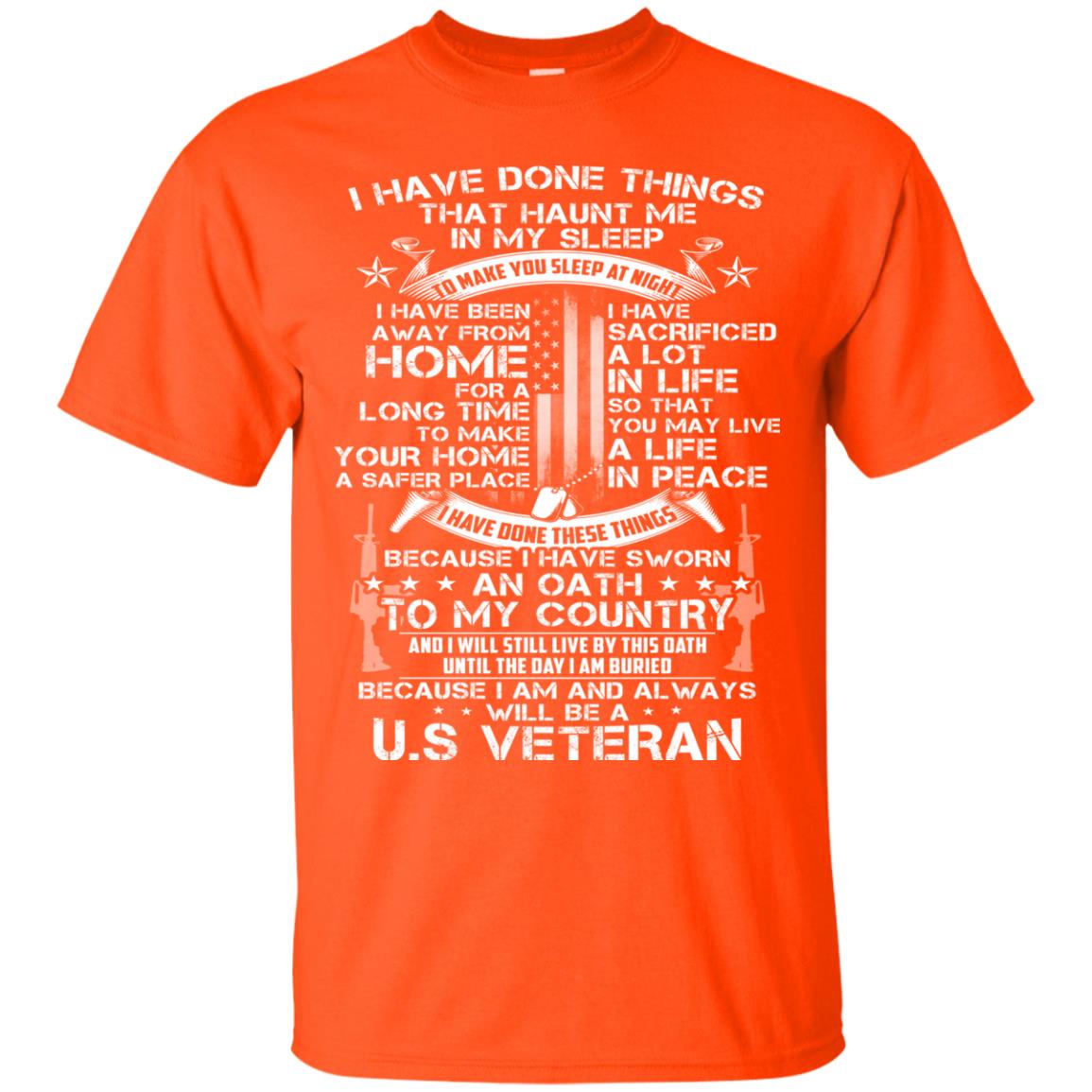 I Have Done Things That Haunt Me In My Sleep Us Veteran Shirt Orange