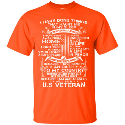 I Have Done Things That Haunt Me In My Sleep Us Veteran Shirt Orange