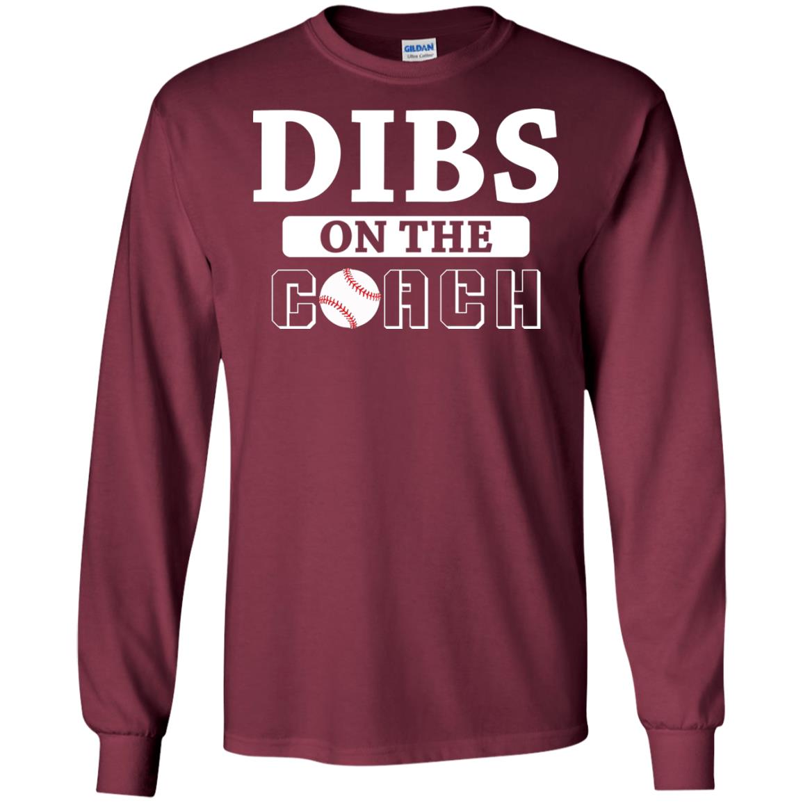 Dibs On The Coach Baseball T-shirt Maroon