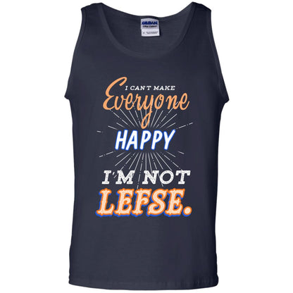 I Can't Make Everyone Happy I'm Not Lefse Best Quote Shirt Navy