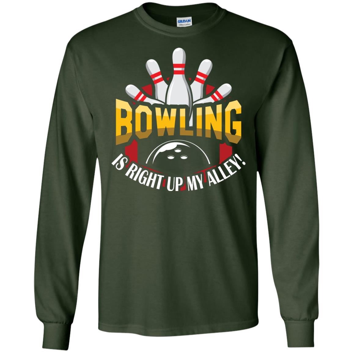Bowler T-shirt Bowling Is Right Up My Alley Forest Green