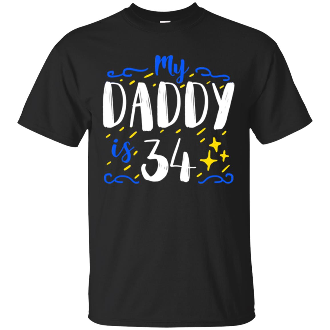 My Daddy Is 34 34th Birthday Daddy Shirt For Sons Or Daughters Black