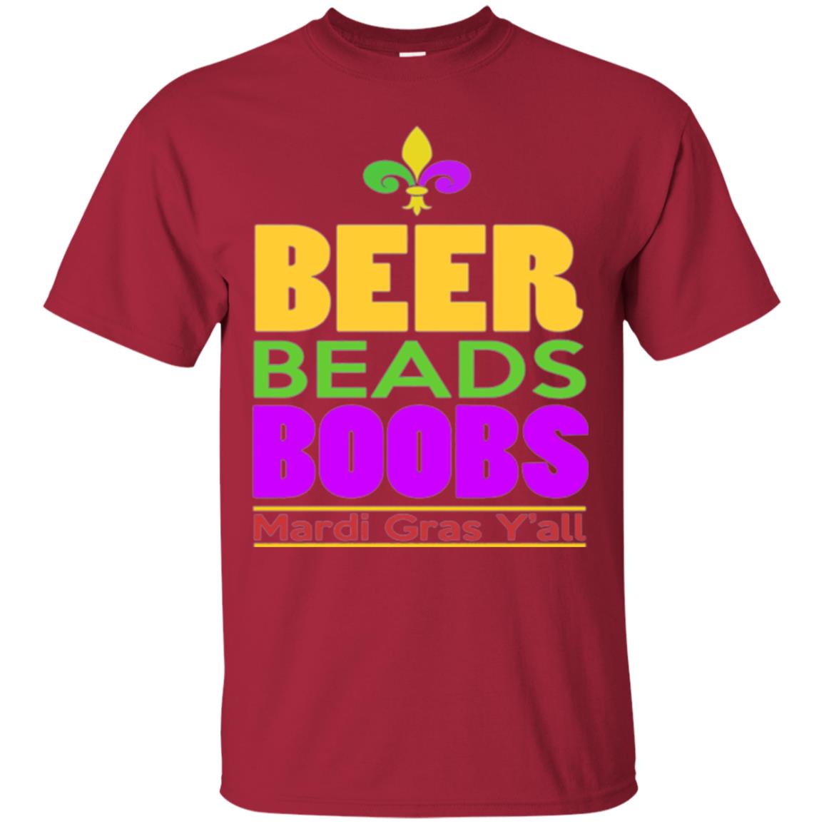 Funny Mardi Gras T-shirt Beer Beads Boobs Mardi Gras Y_all Cardinal