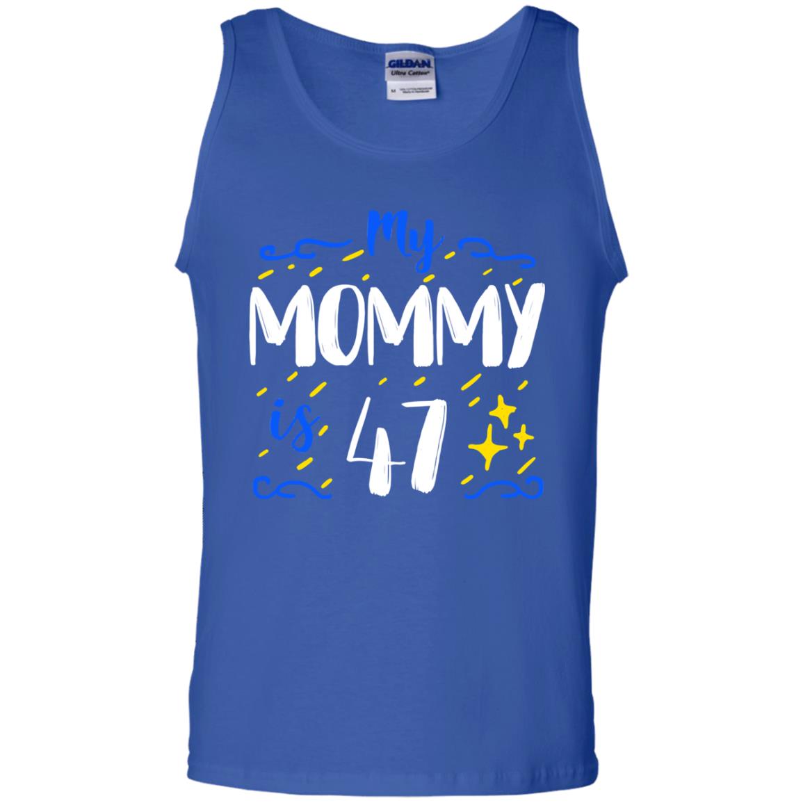 My Mommy Is 47 47th Birthday Mommy Shirt For Sons Or Daughters Royal