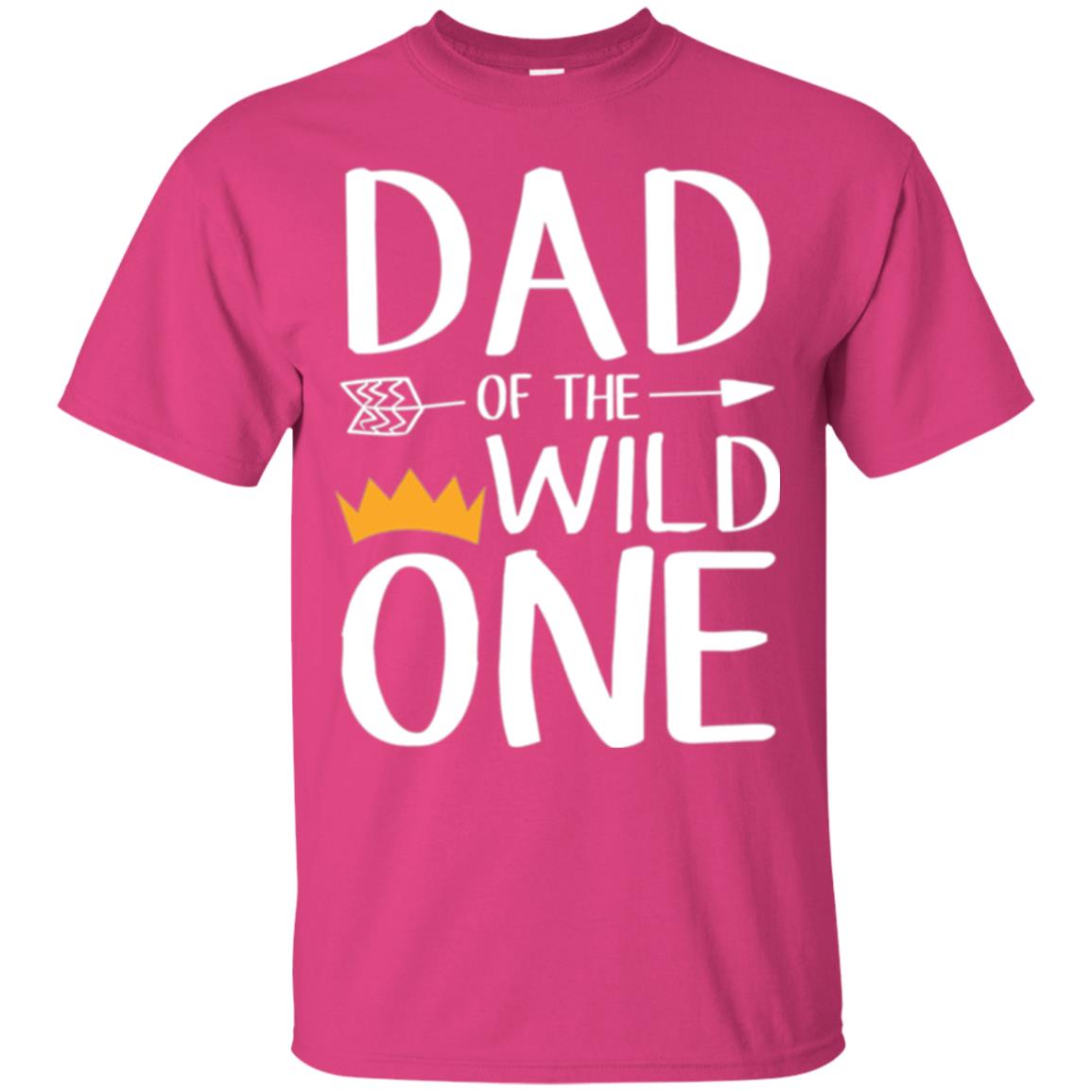 Dad Of The Wild One Daddy T-shirt Heliconia