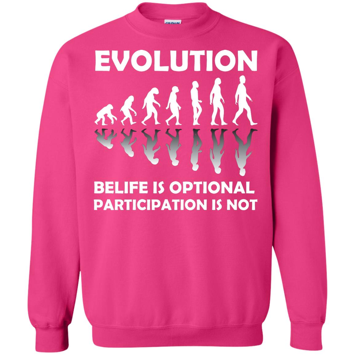 Evolution Belife Is Optional Participation Is Not Shirt Heliconia