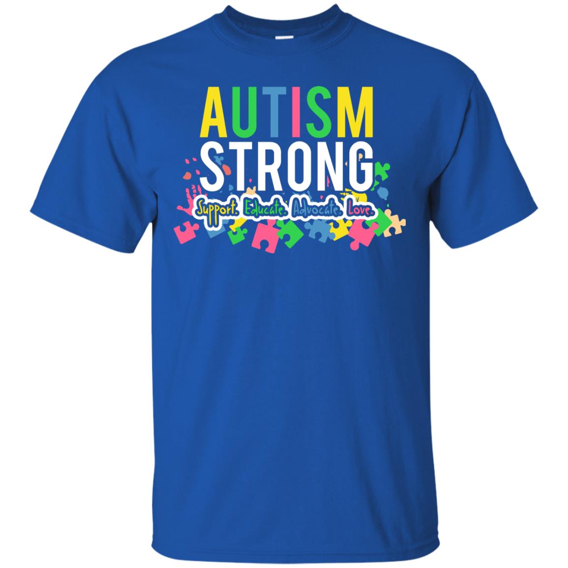 Autism Strong Support Educate Advocate Love Autism Awearness T-shirt Royal