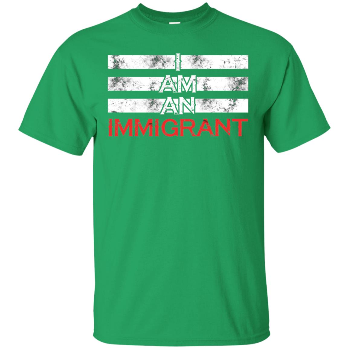 Migrant T-shirt I Am An Immigrant Irish Green