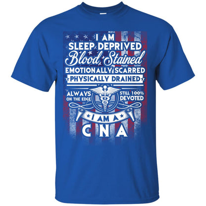 I Am Sleep Deprived Blood Stained I Am Cna Nurse T-shirt Royal