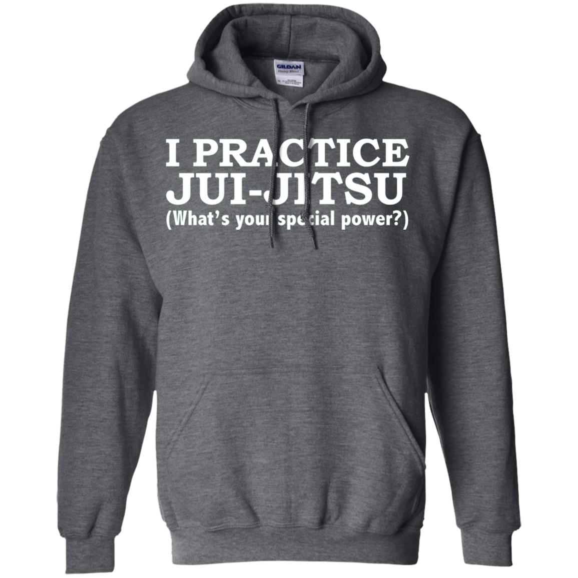 I Practice Jui-jitsu What_s Your Special Power T-shirt Dark Heather