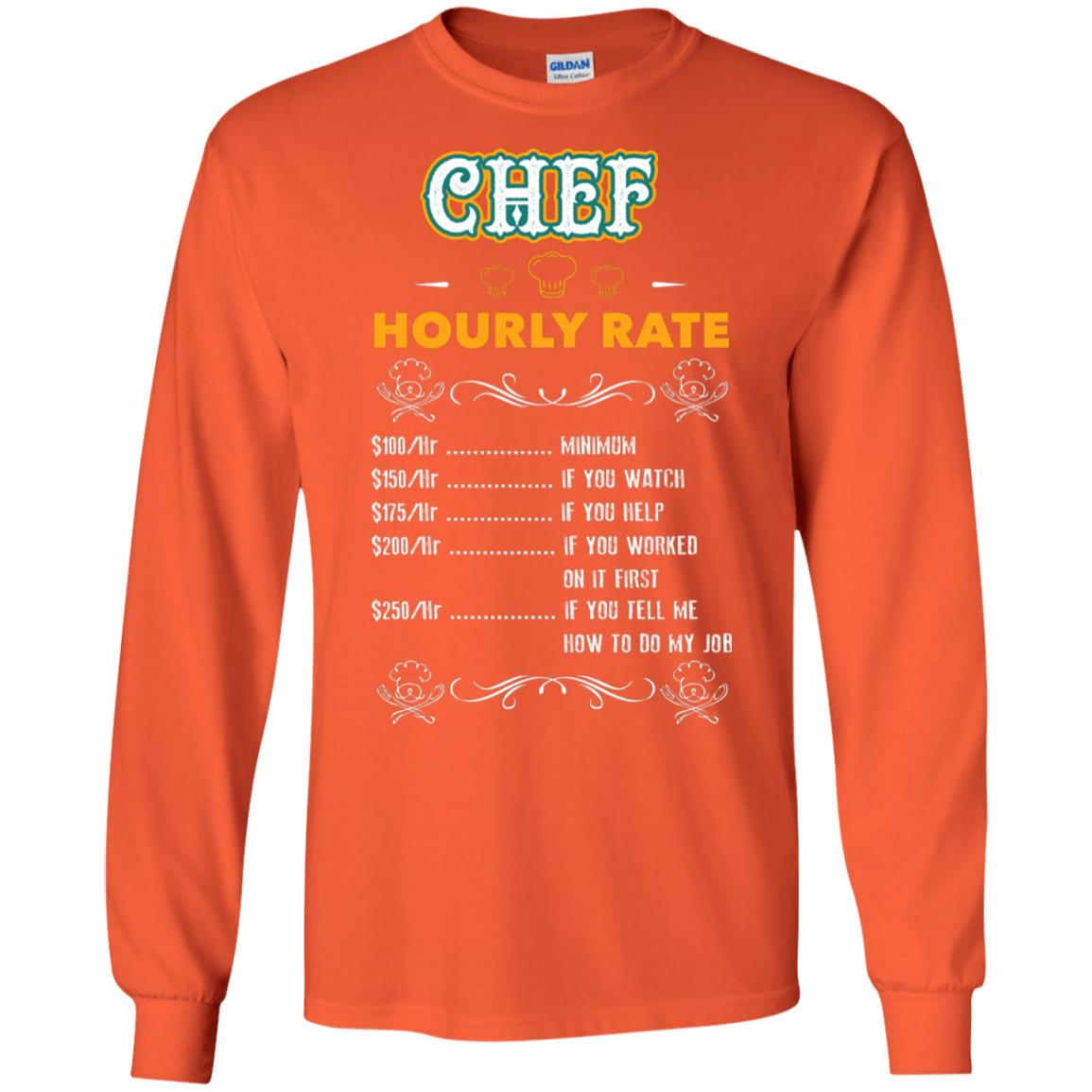 Chef Hourly Rate Cooking Cooker Gift Shirt Orange