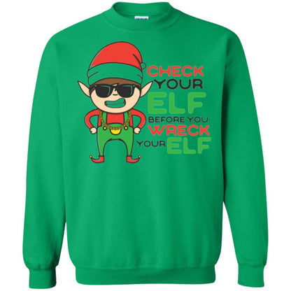 Christmas T-shirt Check Your Elf Before You Wreck Your Elf Irish Green