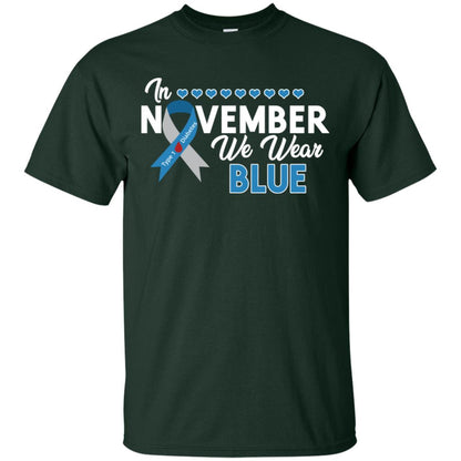 In November We Wear Blue Diabetes Awareness Type 1 Shirt Forest