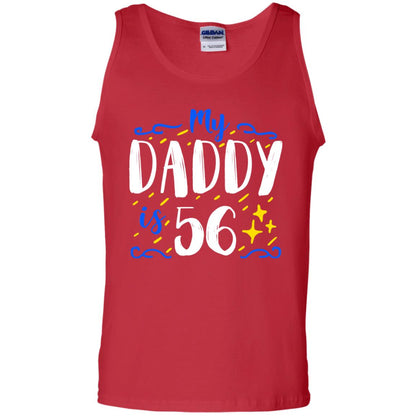 My Daddy Is 56 56th Birthday Daddy Shirt For Sons Or Daughters Red