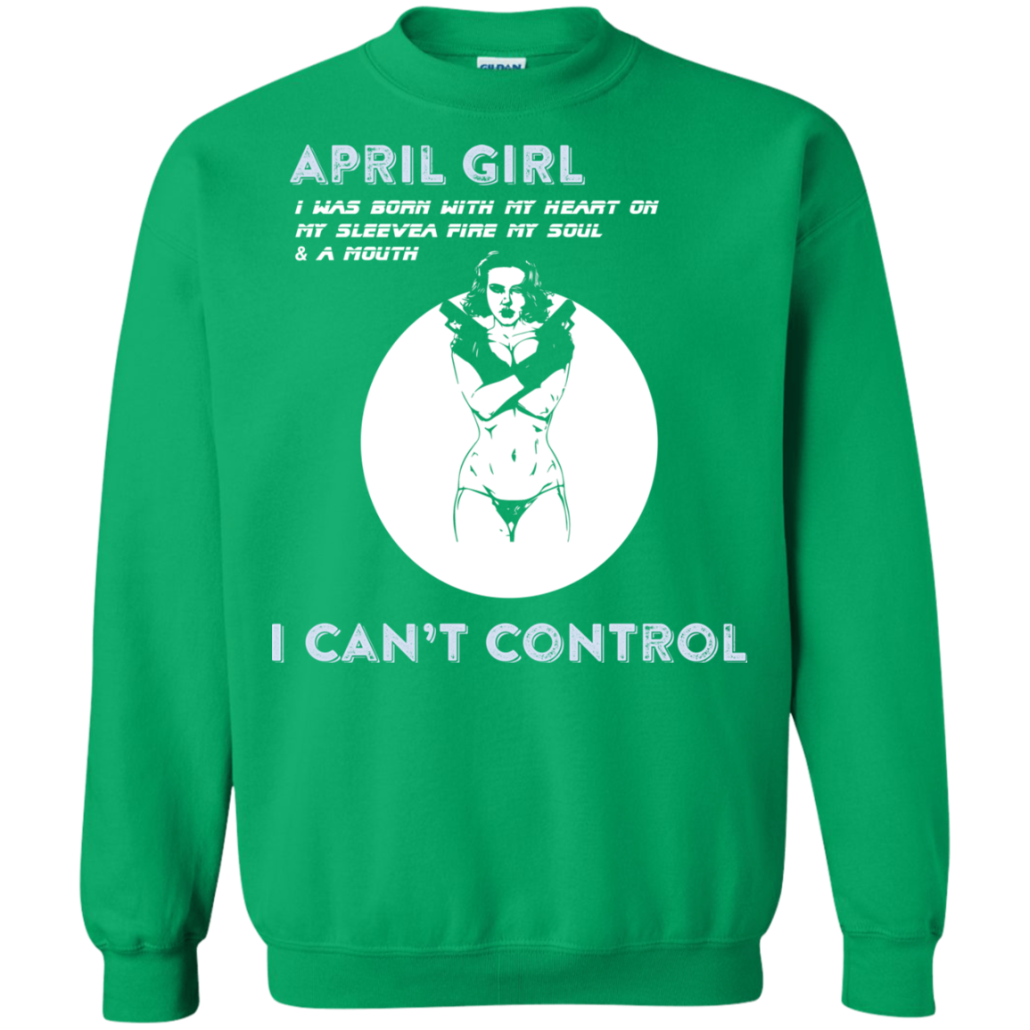 April Girl I Was Born With My Heart T-shirt Irish Green