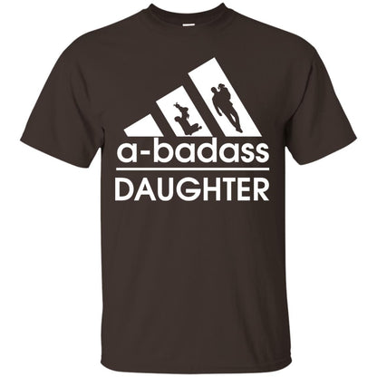A Badass Daughter Shirt Dark Chocolate