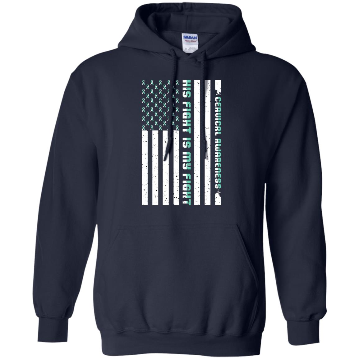 Cervical Awareness His Fight Is My Fight Teal White Stars Flag Of Usa Shirt Navy