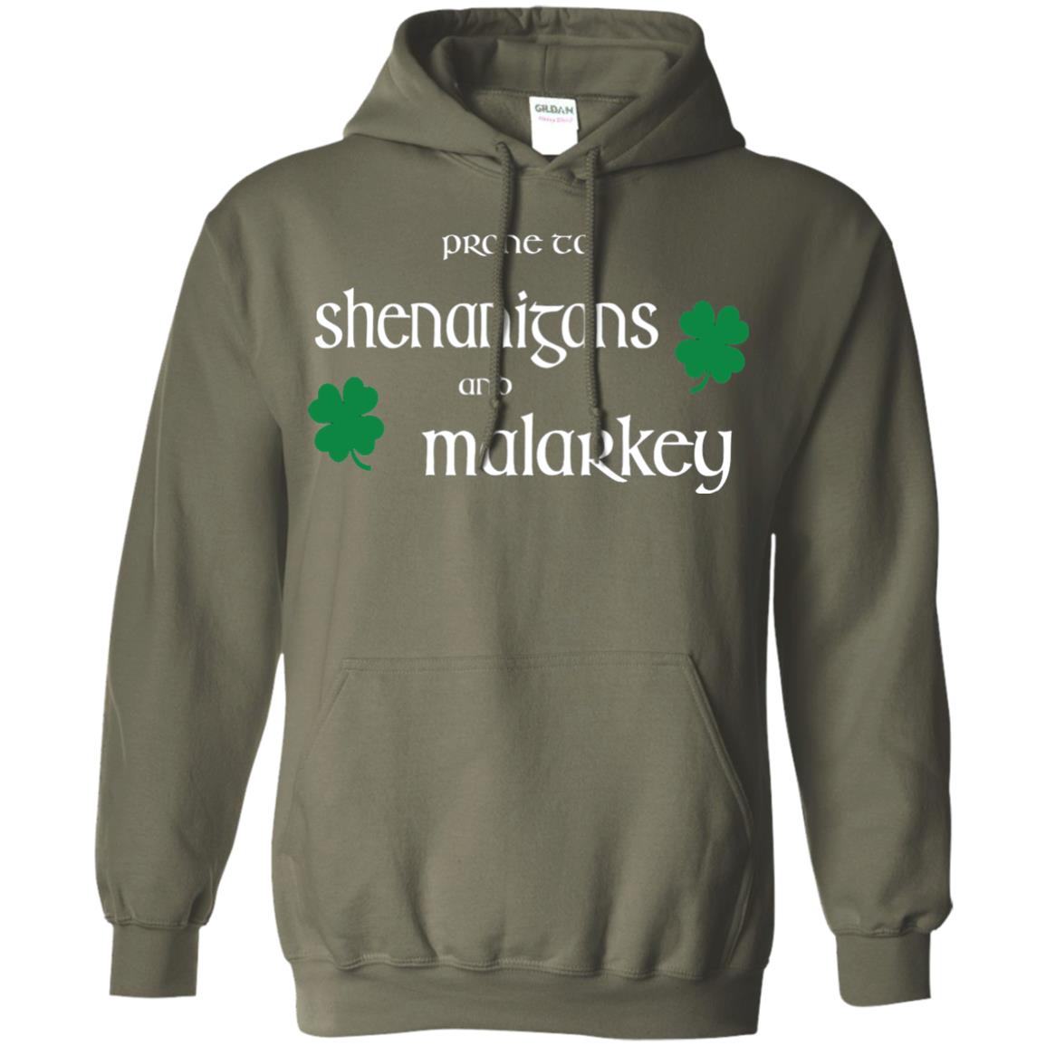 Prone To Shenanigans And Malarkey St Patricks Day T-shirt Military Green
