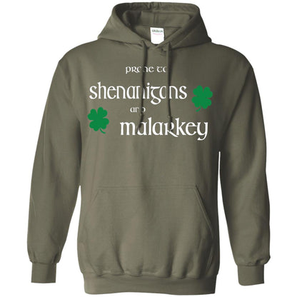 Prone To Shenanigans And Malarkey St Patricks Day T-shirt Military Green