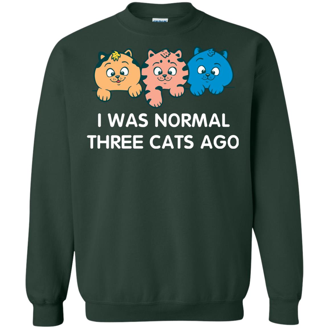 Cat Lover T-shirt I Was Normal Three Cats Ago Forest Green