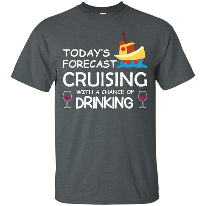 Today_s Forecast Cruising With A Chance Of Drinking Shirt Dark Heather
