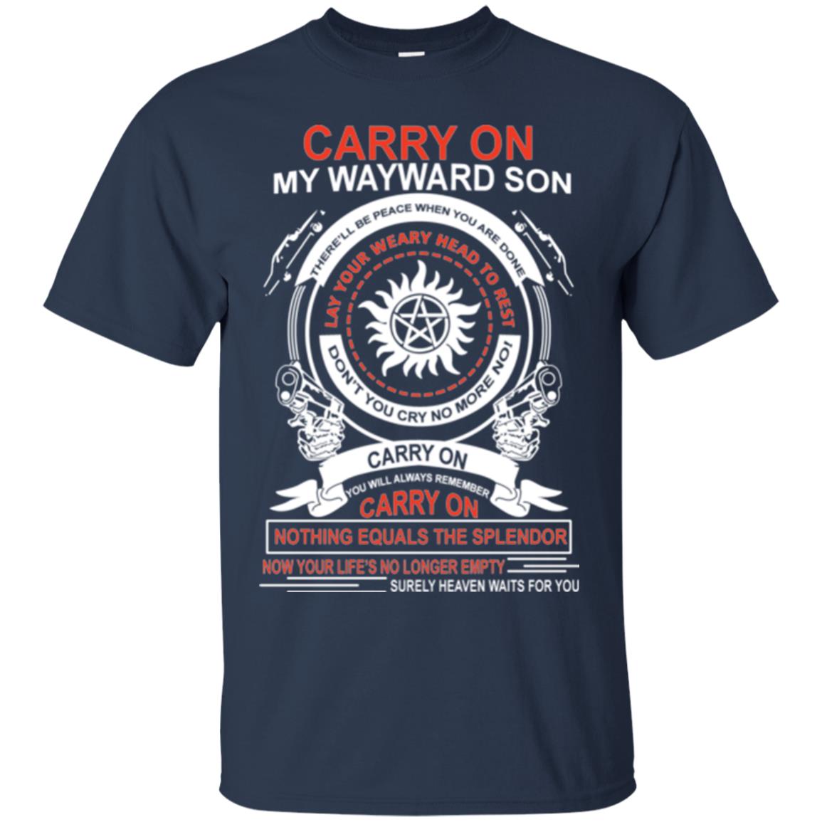 Carry On My Wayward Sonthere Will Be Place When You Are Done Navy