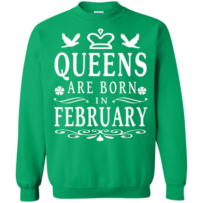 Birthday T-shirt Queens Are Born In February Irish Green