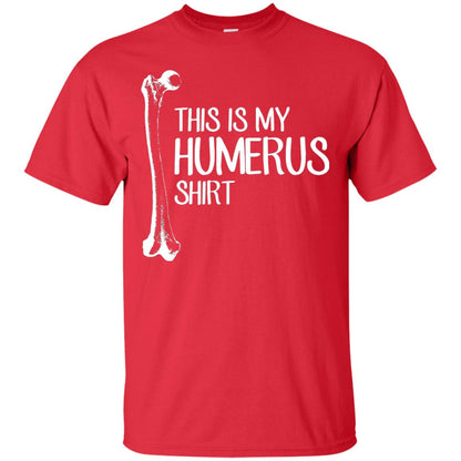 This Is My Humerus Science T-shirt Red