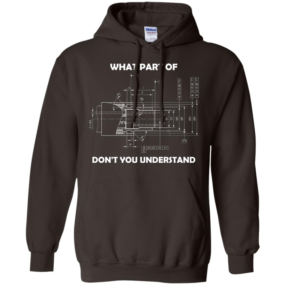 What Part Of Dont You Understand Mechanical Engineering Shirt Dark Chocolate