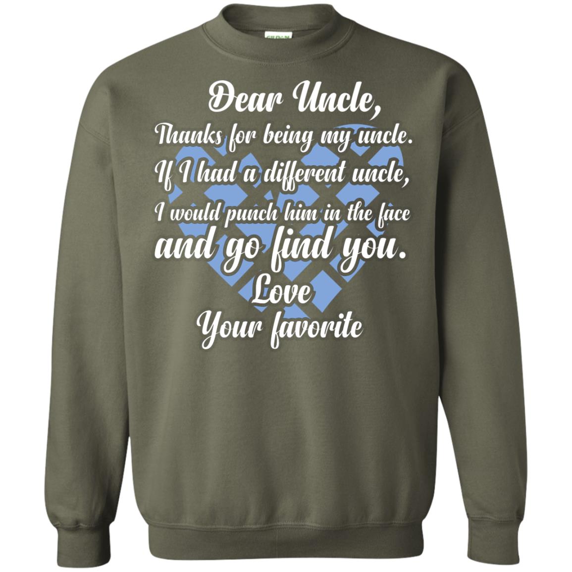 Dear Unclethank For Being My Uncle Family T-shirt Military Green