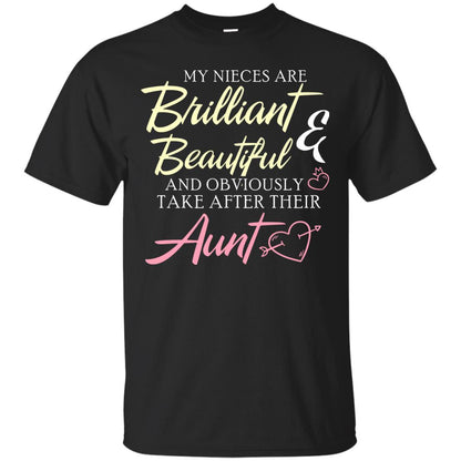 My Nieces Are Brilliant And Beautiful Aunt T-shirt Black