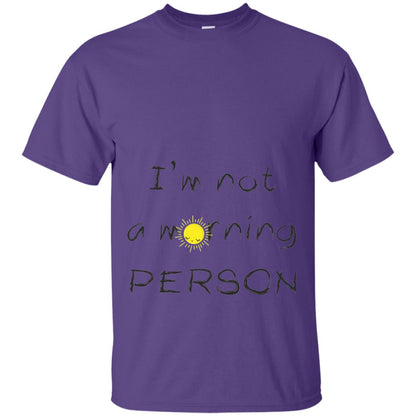 I Am Not A Morning Person T-shirt Purple