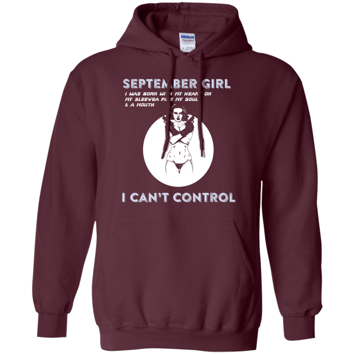 September Girl I Was Born With My Heart T-shirt Maroon