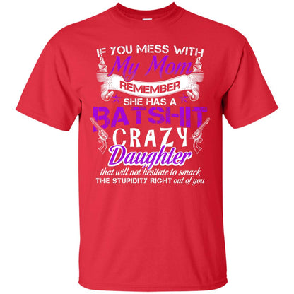 If You Mess With My Mom Daughter Shirt Red