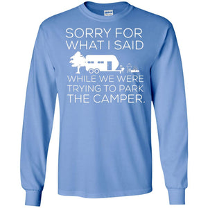 Camping T-shirt We Were Trying To Park The Camper