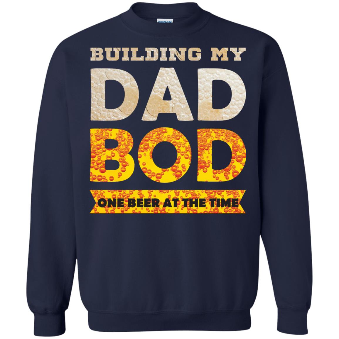 Building My Dad Bob One Beer At The Time Shirt Navy