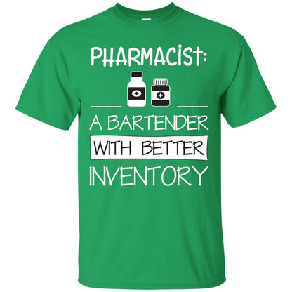 Pharmacist Is A Bartender With Better Inventory Shirt Irish Green