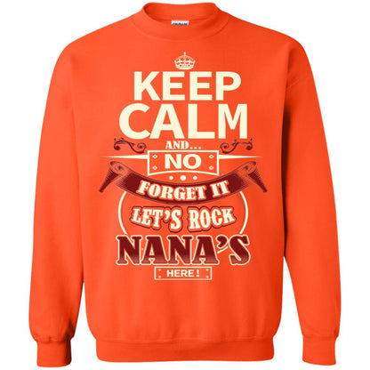 Forget It Let Rock Nana Is Here Nana Shirt Orange