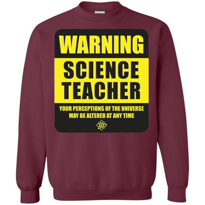 Science Teacher Your Perceptions Of The Universe T-shirt Maroon