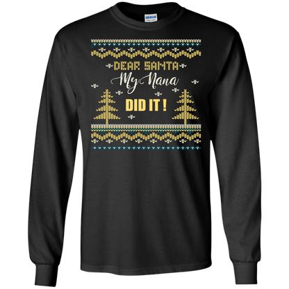 Christmas T-shirt Dear Santa My Nana Did It Black