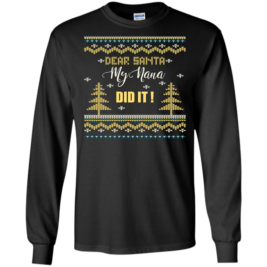 Christmas T-shirt Dear Santa My Nana Did It Black