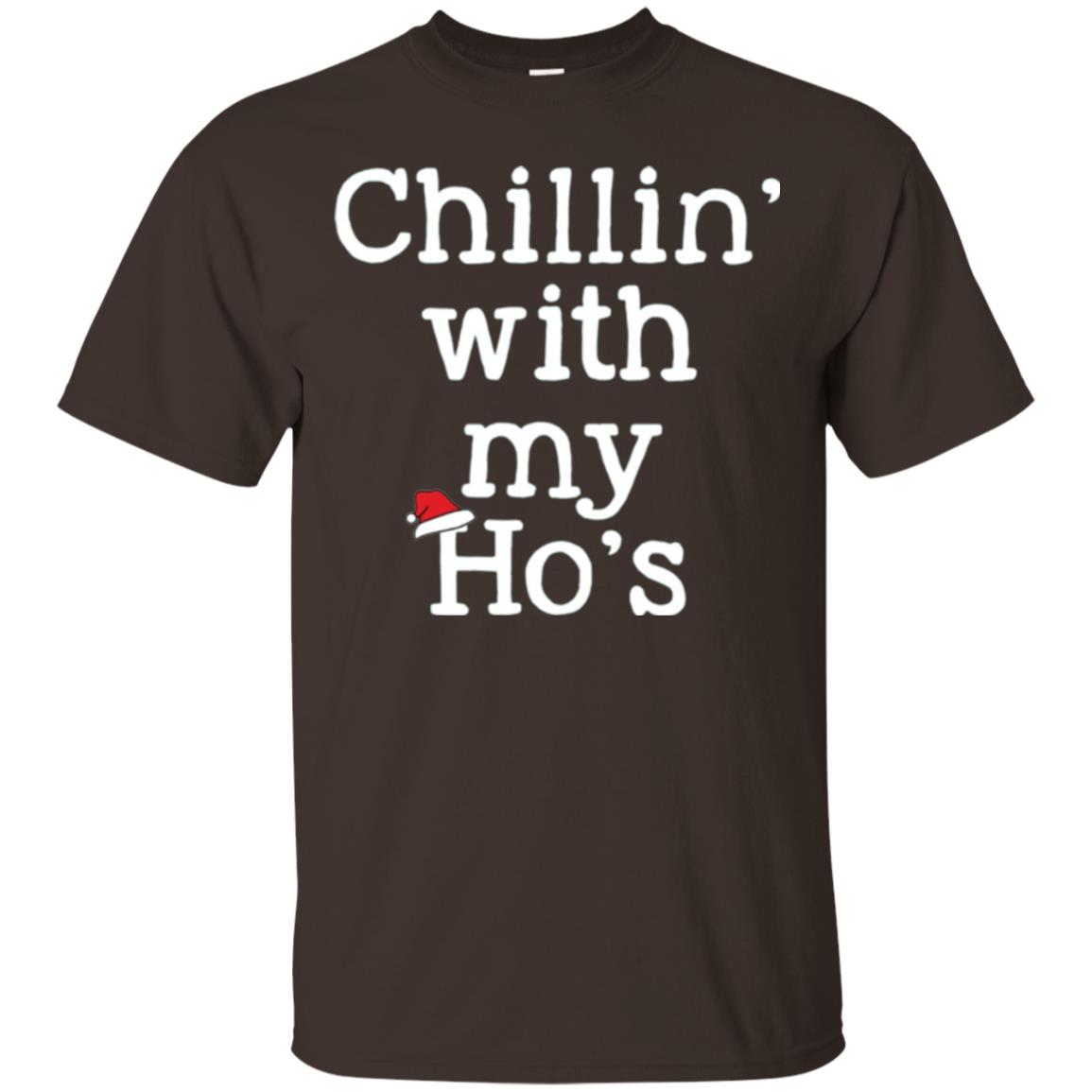 Christmas T-shirt Chillin With My Ho_s Dark Chocolate