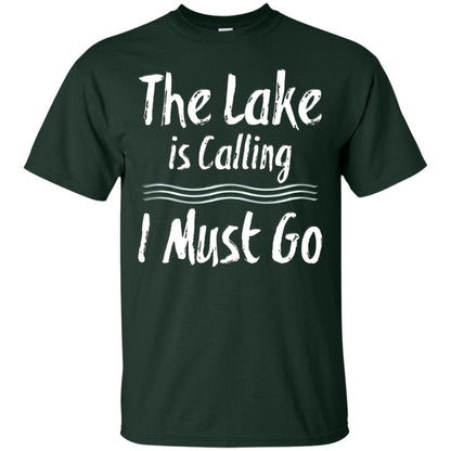 The Lake Is Calling I Must Go Lake Lovers T-shirt Forest