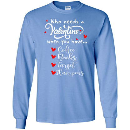 Who Needs A Valentine When You Have Coffee Books Target Hair Pens Carolina Blue