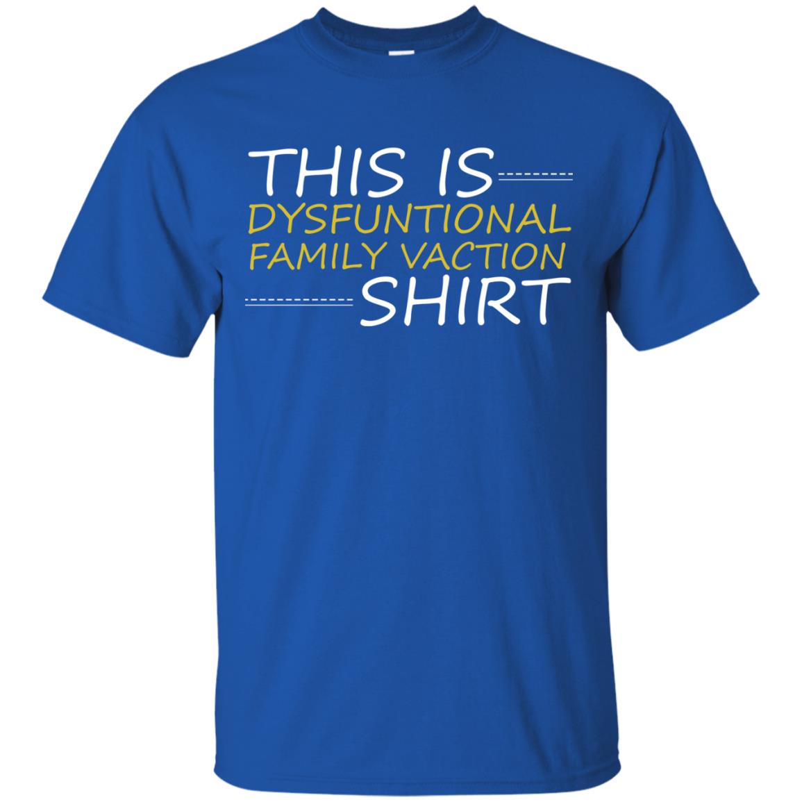 This Is Dysfuntional Family Vacation Shirt Royal