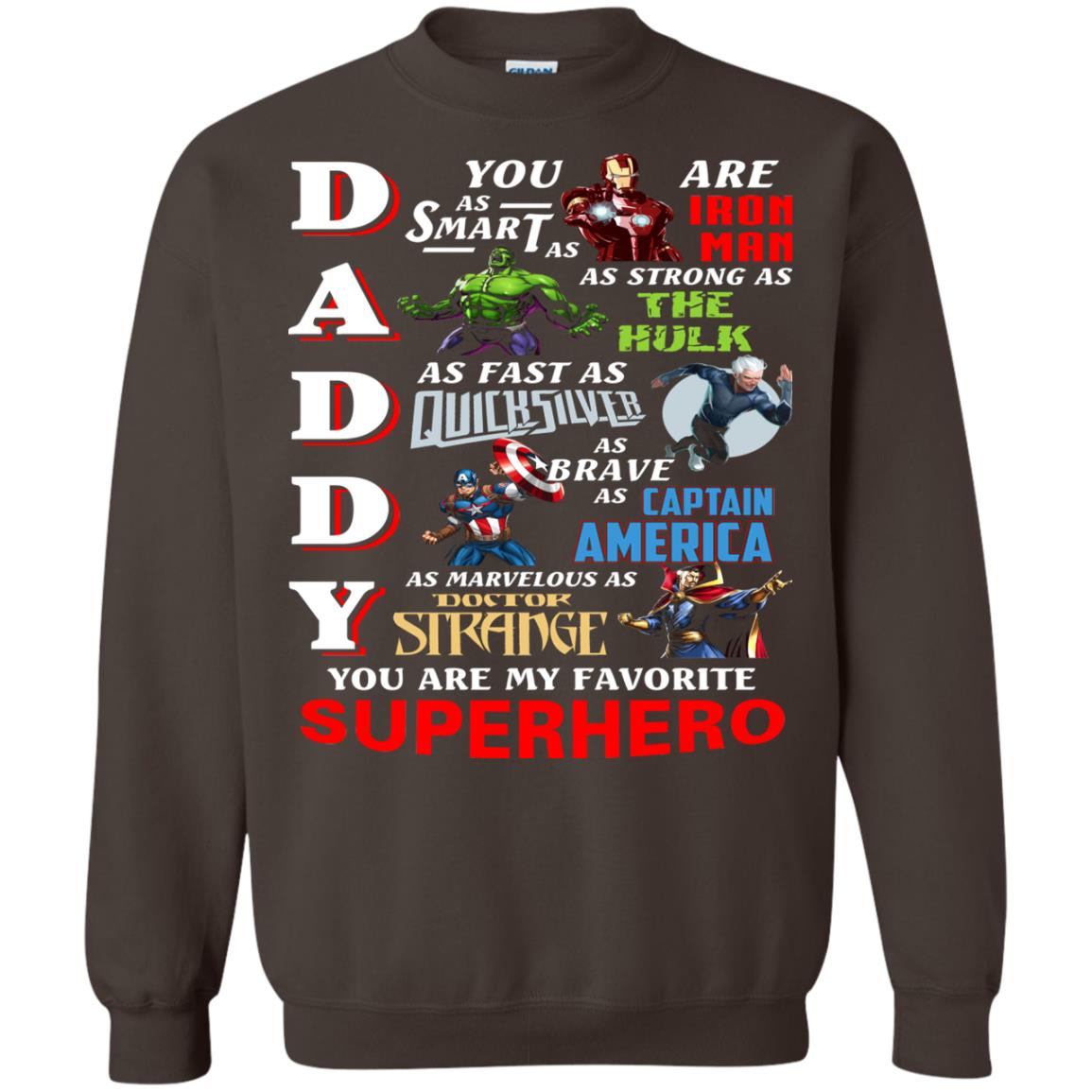 Daddy You Are My Favorite Superhero Movie Fan T-shirt Dark Chocolate